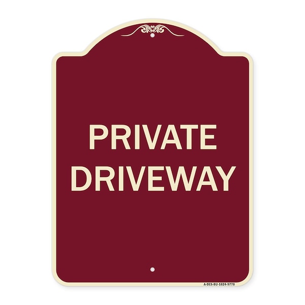 Signmission Designer Series Sign-Private Driveway, Burgungy Heavy-Gauge Aluminum, 24" x 18", BU-1824-9778 A-DES-BU-1824-9778 - main